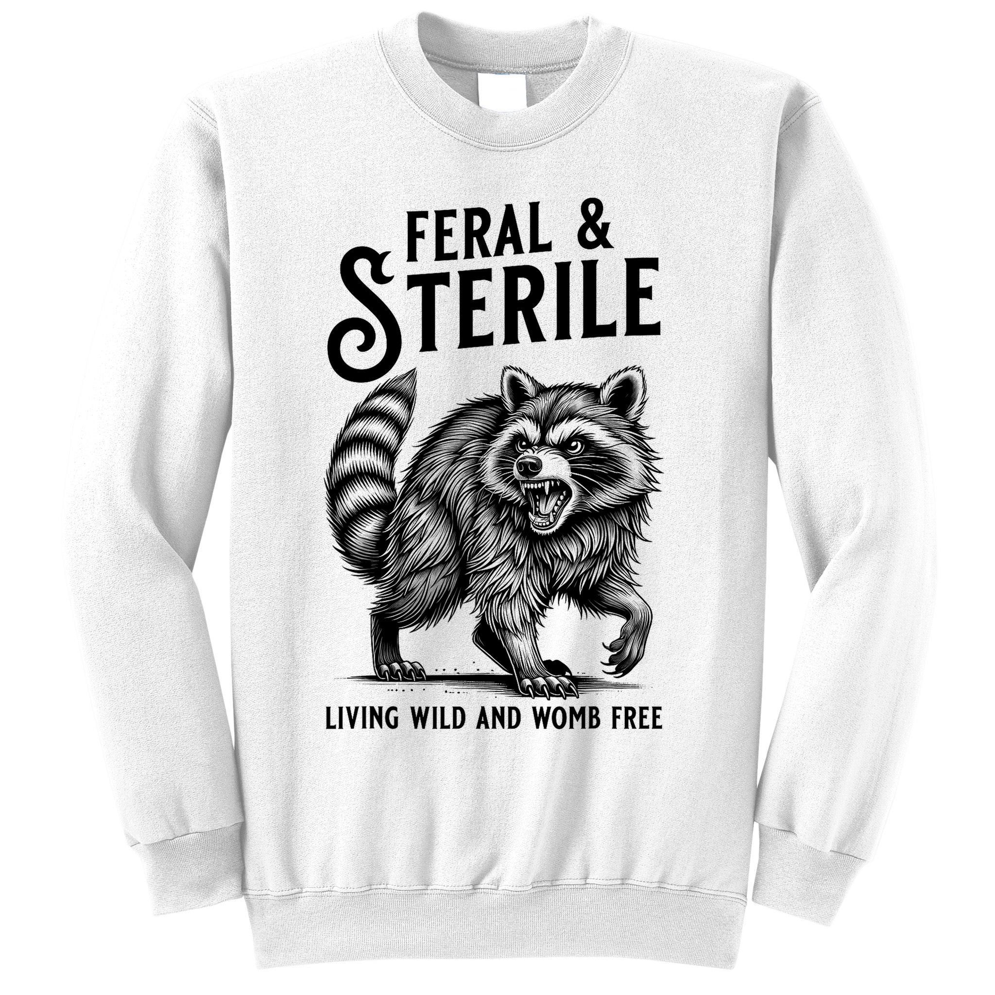 Feral Raccoon Funny Hysterectomy Recovery Present  Sweatshirt