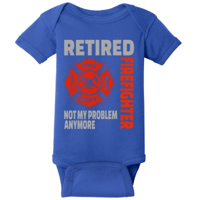 Funny Retired Firefighter Retiret Retiree Meaningful Gift Baby Bodysuit