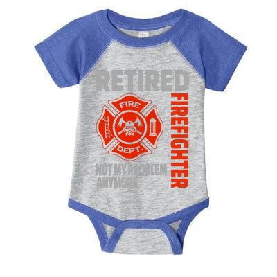 Funny Retired Firefighter Retiret Retiree Meaningful Gift Infant Baby Jersey Bodysuit