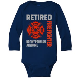 Funny Retired Firefighter Retiret Retiree Meaningful Gift Baby Long Sleeve Bodysuit