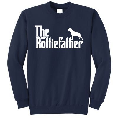 Funny Rottweiler Father Dad Shirts The Rottie Father Tee Tall Sweatshirt