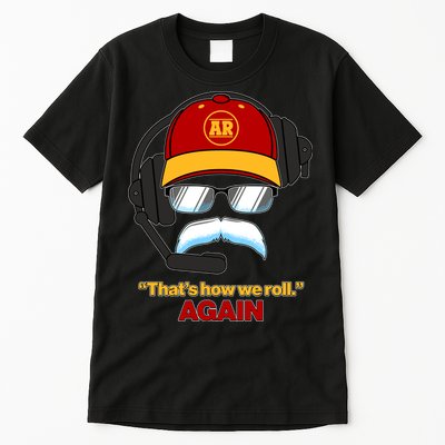 Funny Reid Frozen Mustache ThatS How We Roll Again Tall T-Shirt