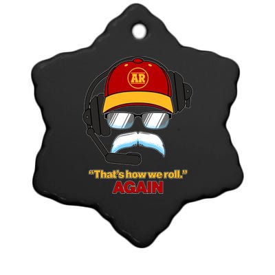 Funny Reid Frozen Mustache ThatS How We Roll Again Ceramic Star Ornament