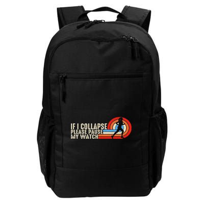 Funny Running Fitness If I Collapse Please Pause My Watch Daily Commute Backpack