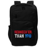 Funny Redneck For Men Women Rednecker Than You Impact Tech Backpack