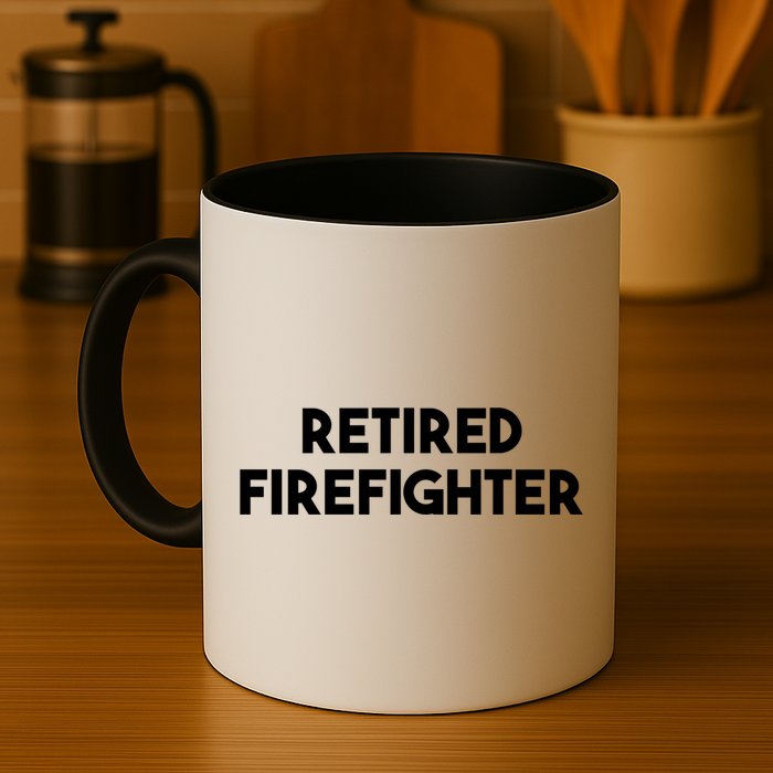 Firefighter Retiret Funny Retired Firefighter Cool Gift Mug