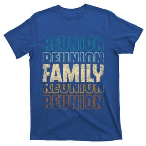 Family Reunion Families Gathering Meeting Family Cute Gift T-Shirt