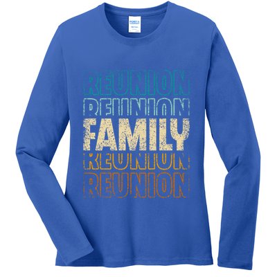Family Reunion Families Gathering Meeting Family Cute Gift Ladies Long Sleeve Shirt