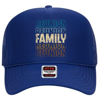 Family Reunion Families Gathering Meeting Family Cute Gift High Crown Mesh Back Trucker Hat