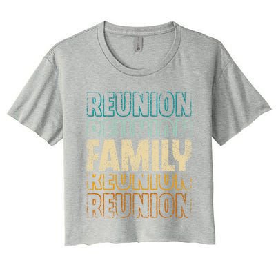 Family Reunion Families Gathering Meeting Family Cute Gift Women's Crop Top Tee