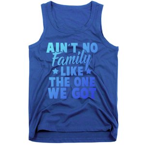 Family Reunion Family Connection No Family Like One We Got Funny Gift Tank Top