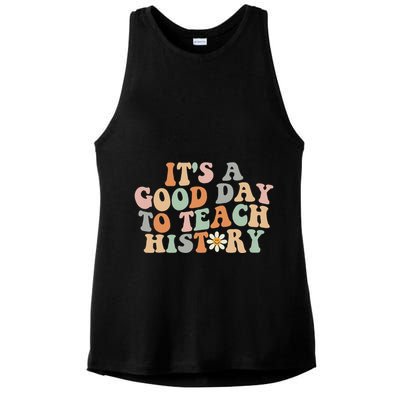 Funny Retro Groovy ItS A Good Day To Teach History Teacher Ladies PosiCharge Tri-Blend Wicking Tank