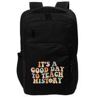 Funny Retro Groovy ItS A Good Day To Teach History Teacher Impact Tech Backpack