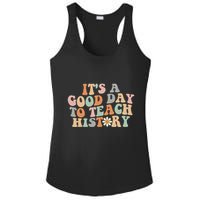 Funny Retro Groovy ItS A Good Day To Teach History Teacher Ladies PosiCharge Competitor Racerback Tank
