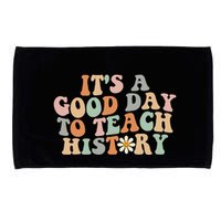 Funny Retro Groovy ItS A Good Day To Teach History Teacher Microfiber Hand Towel