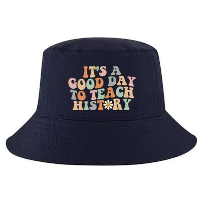 Funny Retro Groovy ItS A Good Day To Teach History Teacher Cool Comfort Performance Bucket Hat