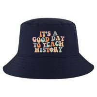 Funny Retro Groovy ItS A Good Day To Teach History Teacher Cool Comfort Performance Bucket Hat