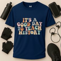 Funny Retro Groovy ItS A Good Day To Teach History Teacher Performance Shirt