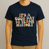 Funny Retro Groovy ItS A Good Day To Teach History Teacher T-Shirt