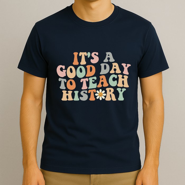 Funny Retro Groovy ItS A Good Day To Teach History Teacher T-Shirt