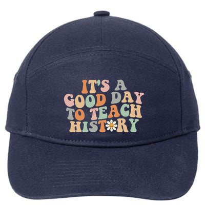 Funny Retro Groovy ItS A Good Day To Teach History Teacher 7-Panel Snapback Hat