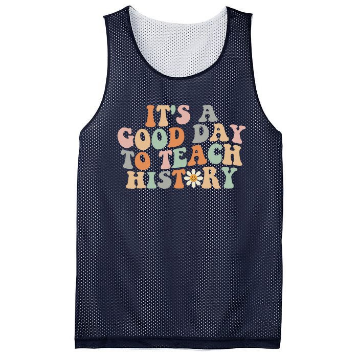 Funny Retro Groovy ItS A Good Day To Teach History Teacher Mesh Reversible Basketball Jersey Tank