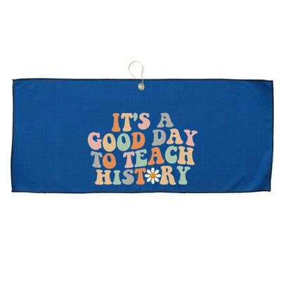 Funny Retro Groovy ItS A Good Day To Teach History Teacher Large Microfiber Waffle Golf Towel