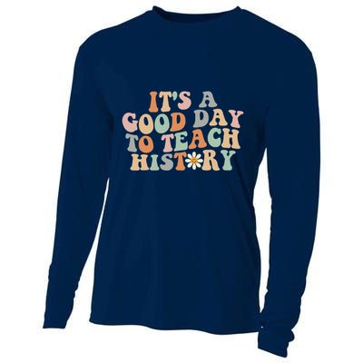 Funny Retro Groovy ItS A Good Day To Teach History Teacher Cooling Performance Long Sleeve Crew