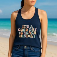 Funny Retro Groovy ItS A Good Day To Teach History Teacher Womens Tank Top