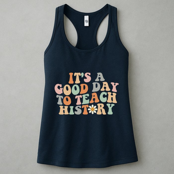 Funny Retro Groovy ItS A Good Day To Teach History Teacher Womens Tank Top