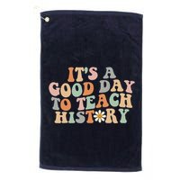 Funny Retro Groovy ItS A Good Day To Teach History Teacher Golf Towel