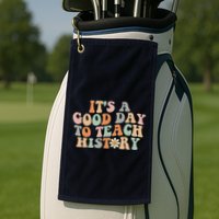 Funny Retro Groovy ItS A Good Day To Teach History Teacher Golf Towel