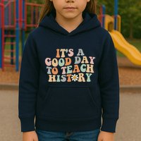 Funny Retro Groovy ItS A Good Day To Teach History Teacher Kids Hoodie