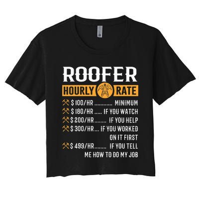 Funny Roofer Gifts Roofer Hourly Rate Women's Crop Top Tee