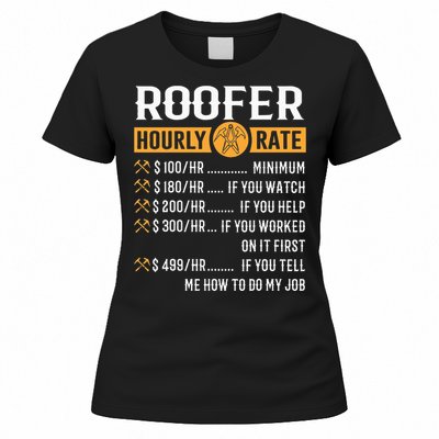 Funny Roofer Gifts Roofer Hourly Rate Women's T-Shirt