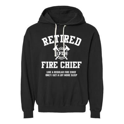 Firefighter Retirement Gifts Funny Retired Fire Chief Garment-Dyed Fleece Hoodie