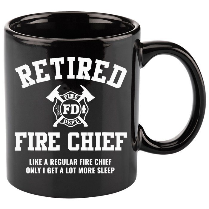 Firefighter Retirement Gifts Funny Retired Fire Chief 11oz C Handle Ceramic Mug