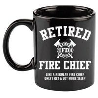 Firefighter Retirement Gifts Funny Retired Fire Chief 11oz C Handle Ceramic Mug