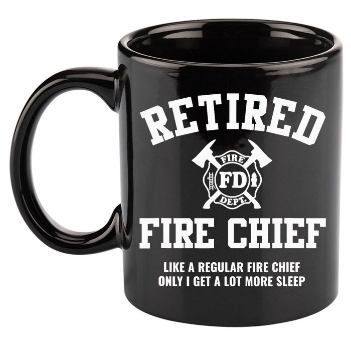 Firefighter Retirement Gifts Funny Retired Fire Chief 11oz C Handle Ceramic Mug