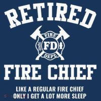 Firefighter Retirement Gifts Funny Retired Fire Chief T-Shirt