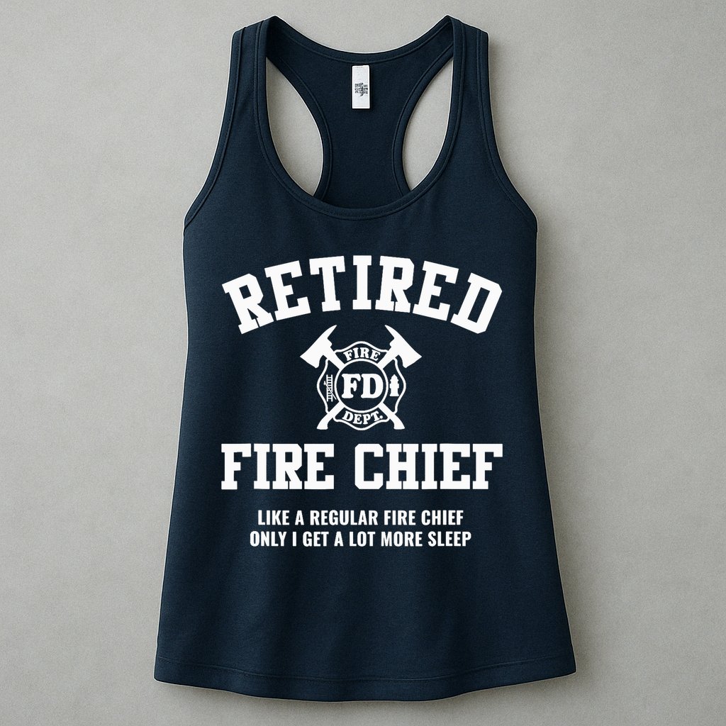 Firefighter Retirement Gifts Funny Retired Fire Chief Womens Tank Top