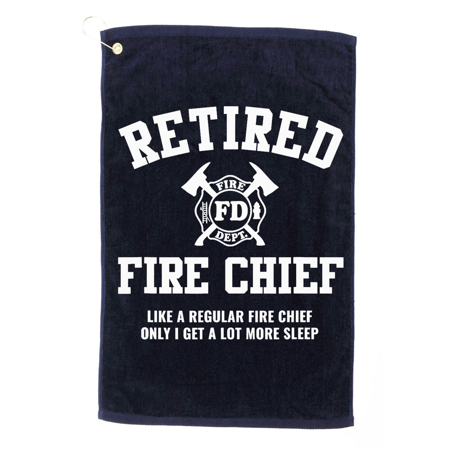 Firefighter Retirement Gifts Funny Retired Fire Chief Golf Towel