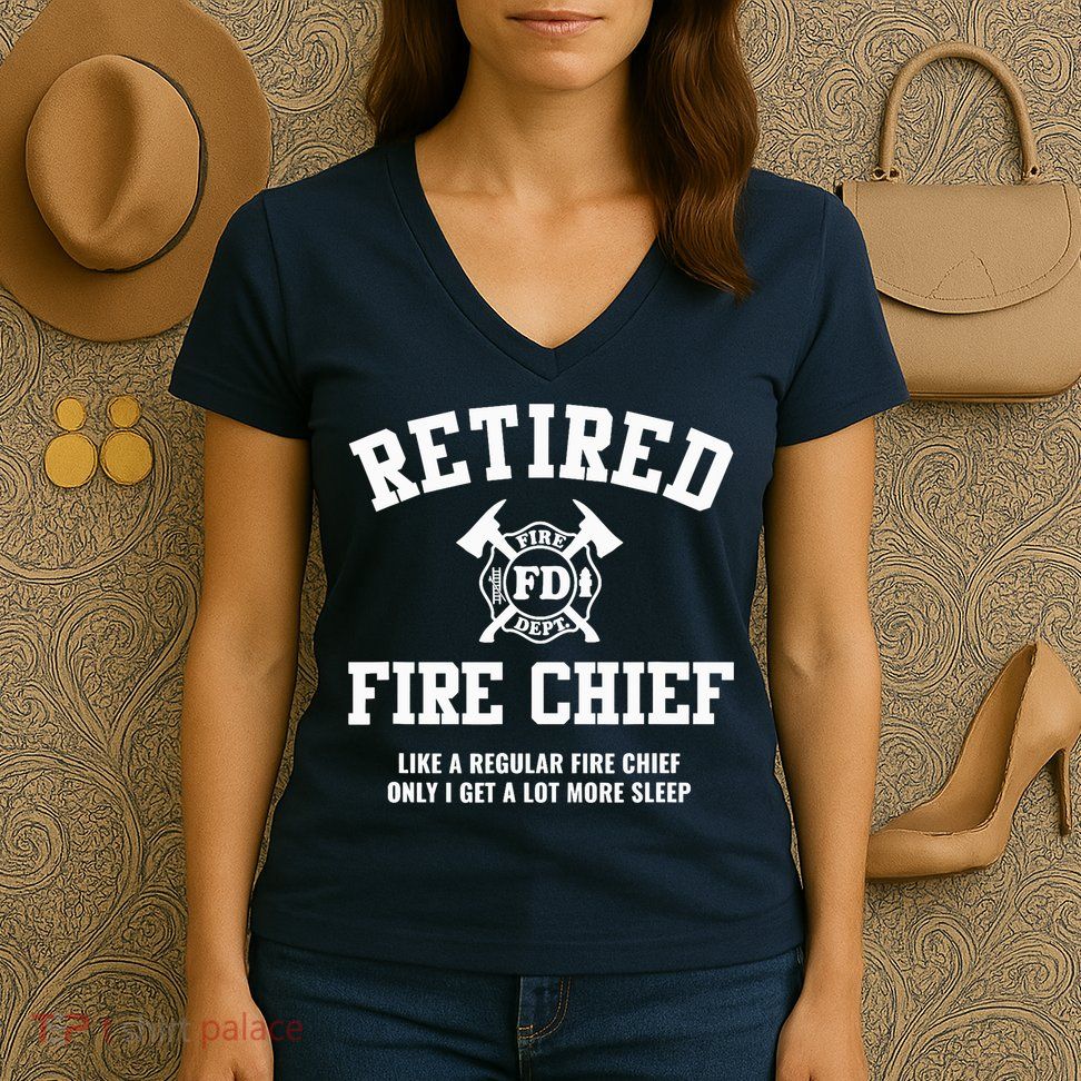 Firefighter Retirement Gifts Funny Retired Fire Chief Women's V-Neck T-Shirt