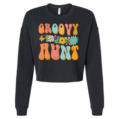 Funny Retro Groovy Birthday Family Matching Cute Groovy Aunt Cropped Pullover Crew