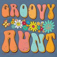 Funny Retro Groovy Birthday Family Matching Cute Groovy Aunt Garment-Dyed Sweatshirt