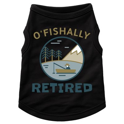 Fisherman Retirement Gift Officially O'fishally Retired Gift Doggie Tank