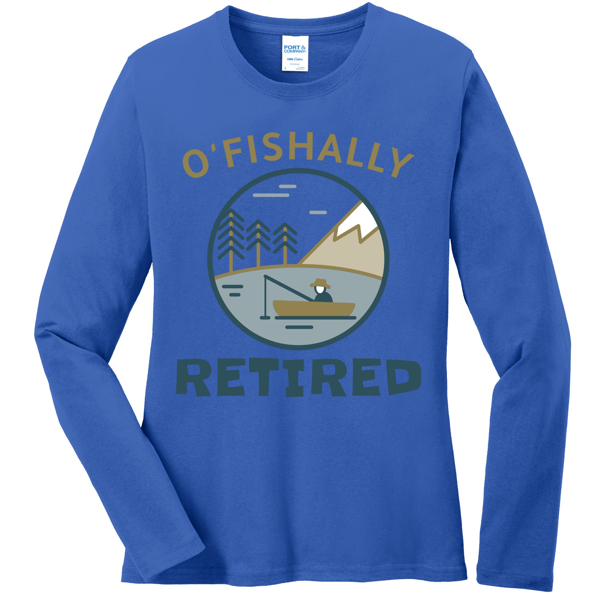 Fisherman Retirement Gift Officially O'fishally Retired Gift Ladies Long Sleeve Shirt