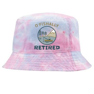 Fisherman Retirement Gift Officially O'fishally Retired Gift Tie-Dyed Bucket Hat