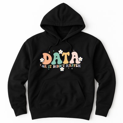 Floral Retro Groovy Data Or It Didn't Happen Aba Therapist Hoodie