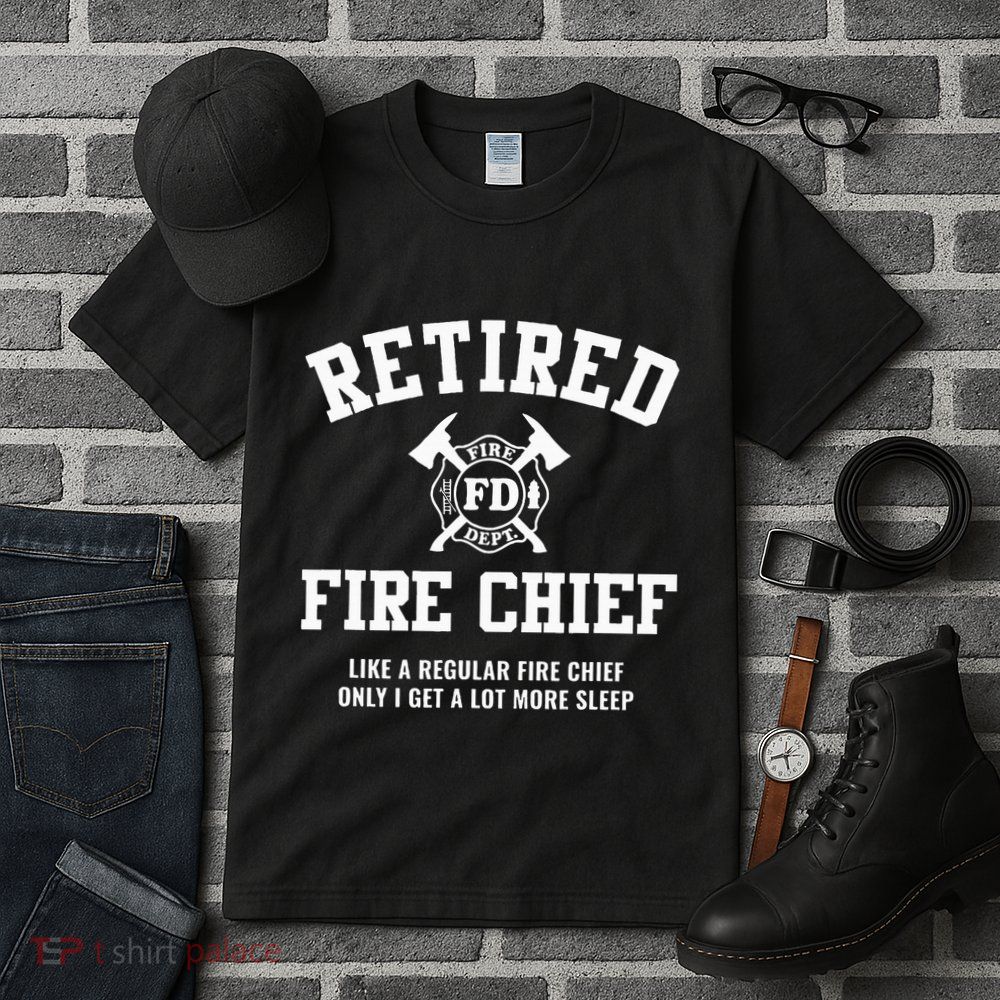 Firefighter Retirement Gifts Funny Retired Fire Chief Tall T-Shirt
